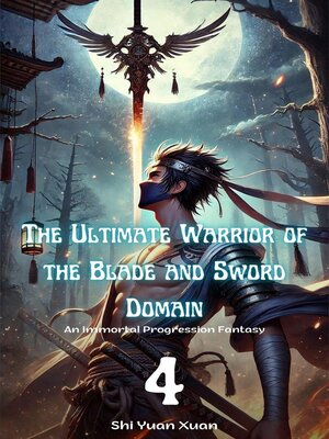 cover image of The Ultimate Warrior of the Blade and Sword Domain
